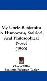 my uncle benjamin a humorous satirical and philosophical novel_cover