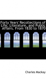 forty years recollections of life literature and public affairs from 1830 to_cover