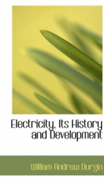 electricity its history and development_cover