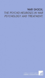 war shock the psycho neuroses in war psychology and treatment_cover