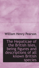 the hepaticae of the british isles being figures and descriptions of all known_cover