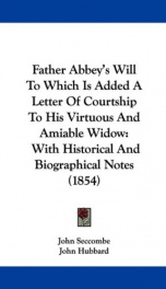 father abbeys will to which is added a letter of courtship to his virtuous an_cover