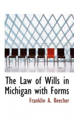 the law of wills in michigan with forms_cover