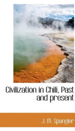 civilization in chili past and present_cover