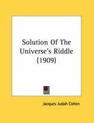 solution of the universes riddle_cover