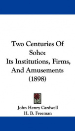 two centuries of soho its institutions firms and amusements_cover