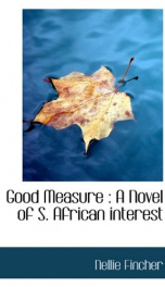 good measure a novel of s african interest_cover