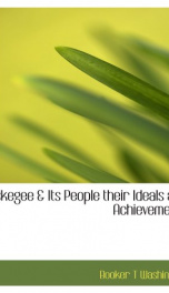 Tuskegee &amp; Its People: Their Ideals and Achievements_cover