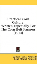 practical corn culture written especially for the corn belt farmers_cover