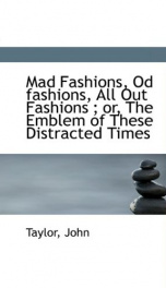 mad fashions od fashions all out fashions or the emblem of these distracted_cover