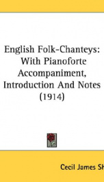 english folk chanteys with pianoforte accompaniment introduction and notes_cover