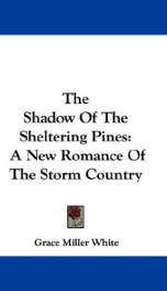 the shadow of the sheltering pines a new romance of the storm country_cover
