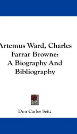 artemus ward charles farrar browne a biography and bibliography_cover