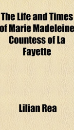 the life and times of marie madeleine countess of la fayette_cover