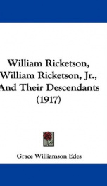 william ricketson william ricketson jr and their descendants_cover