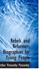 rebels and reformers biographies for young people_cover