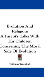 evolution and religion a parents talks with his children concerning the moral_cover