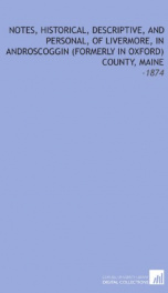 notes historical descriptive and personal of livermore in androscoggin for_cover