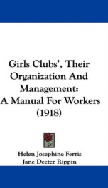 girls clubs their organization and management a manual for workers_cover