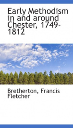 early methodism in and around chester 1749 1812_cover