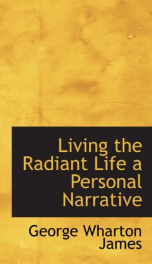 living the radiant life a personal narrative_cover