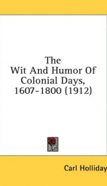 the wit and humor of colonial days 1607 1800_cover