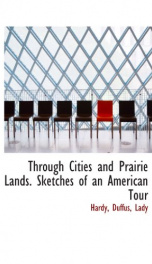 through cities and prairie lands sketches of an american tour_cover