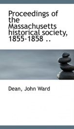 proceedings of the massachusetts historical society 1855 1858_cover