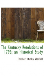 the kentucky resolutions of 1798 an historical study_cover