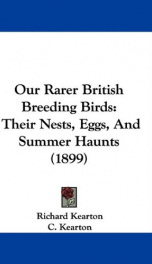 our rarer british breeding birds their nests eggs and summer haunts_cover