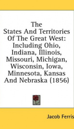 the states and territories of the great west including ohio indiana illinois_cover