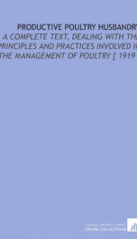 productive poultry husbandry a complete text dealing with the principles and_cover
