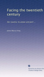 facing the twentieth century our country its power and peril_cover