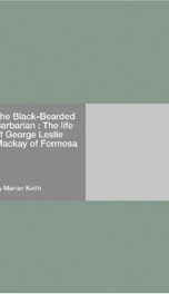 the black bearded barbarian the life of george leslie mackay of formosa_cover