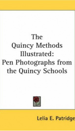the quincy methods illustrated pen photographs from the quincy schools_cover
