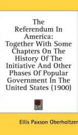 the referendum in america together with some chapters on the history of the in_cover