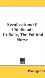 recollections of childhood or sally the faithful nurse_cover