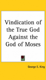vindication of the true god against the god of moses_cover