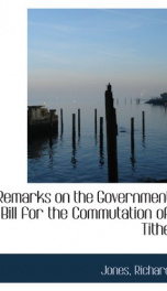 remarks on the government bill for the commutation of tithe_cover
