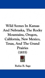 wild scenes in kansas and nebraska the rocky mountains oregon california new_cover