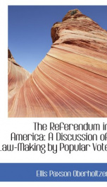 the referendum in america a discussion of law making by popular vote_cover
