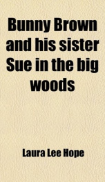 Bunny Brown and His Sister Sue in the Big Woods_cover