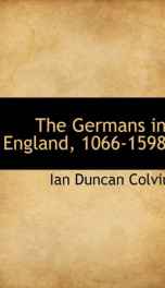 the germans in england 1066 1598_cover