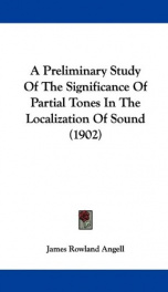 a preliminary study of the significance of partial tones in the localization of_cover
