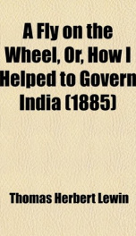 a fly on the wheel or how i helped to govern india_cover