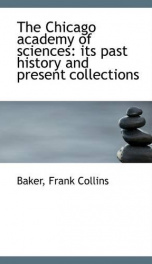 the chicago academy of sciences its past history and present collections_cover