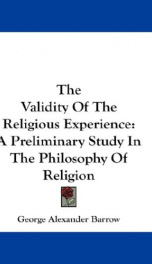 the validity of the religious experience a preliminary study in the philosophy_cover