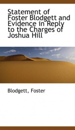 statement of foster blodgett and evidence in reply to the charges of joshua hill_cover