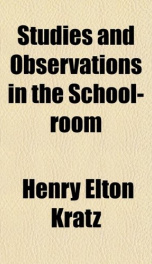 studies and observations in the school room_cover