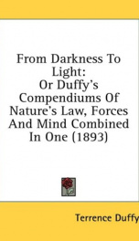 from darkness to light or duffys compendiums of natures law forces and mind_cover